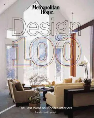 Metropolitan Home - Design 100 The Last Word on Modern Interiors