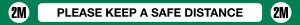 Please Maintain a Safe Distance with Green Border Floor Minder Sign